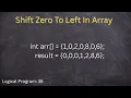 Shift Zero to Left in Array using java Language How to shift zero to left and right using java