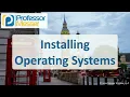Installing Operating Systems - CompTIA A 220-1102