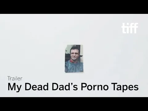 MY DEAD DAD'S PORNO TAPES Trailer | Canada's Top Ten 2019