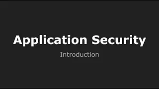 Introduction to Application Security
