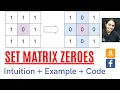 Leetcode Set Matrix Zeroes Intuition Code Explanation O 1 space