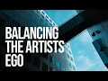 Lagu The Artist's Ego: Learning Balance