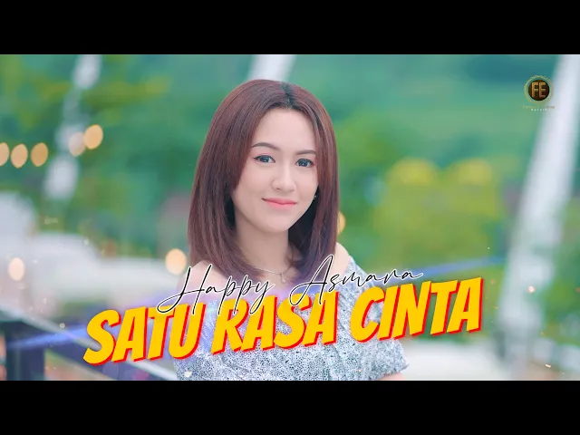 Download MP3 HAPPY ASMARA - SATU RASA CINTA ( Official Music Video ) Remix Version