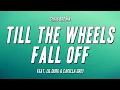 Chris Brown - Till The Wheels Fall Off feat. Lil Durk \u0026 Capella Grey (Lyrics)