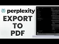 How to Export Perplexity to PDF Word or Markdown Step by Step