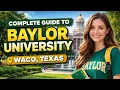 COMPLETE GUIDE TO BAYLOR UNIVERSITY Baylor Campus Tour