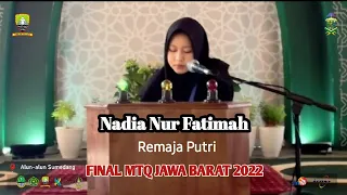 Download Nadia Nur Fatimah - Final Remaja Putri MTQ JAWA BARAT 2022 MP3