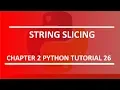 String Slicing Python tutorial 26