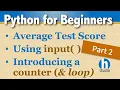 Average Test Score using Python - Counters for Loop