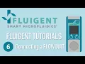 Flow EZ Tutorials Episode 6 Add my FLOW UNIT - Fluigent
