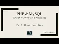PHP MYSQL Part-2 How to Insert Data BitOxygen Academy
