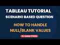 Tableau Tutorial Scenario Based Question PJ Analytics