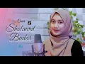 Sholawat Badar (Anta Syamsun Anta Badrun) ~ Cover Agnia Putri