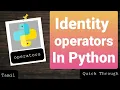 identity operator in python tamil tamil p-10 5 Quick Through