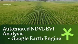 Automated NDVI EVI Analysis in Google Earth Engine Sentinel-2 Vegetation Monitoring