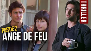 Ange de feu (avec Frédéric Diefenthal et Marc Ruchmann) - Thriller - Partie 2/2 en français