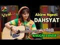 Lagu DAHSYAT - ( Abiem Ngestie ) || Raggae Version Cover BY RENALD MUSIC AI #trending #cover #music 