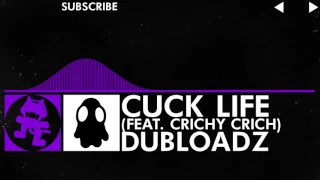 Download [Dubstep] - Dubloadz - Cuck Life (Feat. Crichy Crich) (Old Layout) MP3