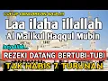 Lagu BERKAH SHOLAWAT BERJUTA MANFAAT - Laa ilaha illallah al malikul haqqul mubin