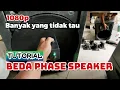 Lagu BANYAK YANG TIDAK TAU Beda Phase Speaker.. Ini dia TUTORIAL-nya.. #sound #pemula