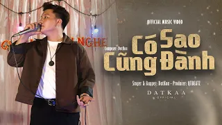 c sao c ng nh datkaa x prod qt beatz official music video 