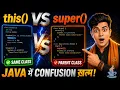 this vs super Java Developers Biggest Confusion