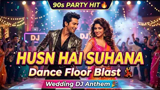 husn hai suhana 90s bollywood party song dj dance hit wedding party song