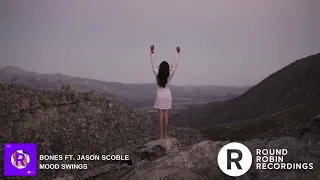 bones feat jason scoble mood swings deep house music
