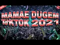 MAMAE DUGEM JUNGLE DUTCH TIKTOK 2021 || ADUH MAMAE ADA COWOK BAJU HITAM || KEY MUSIK ID