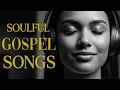 Lagu Soulful Blues Gospel 🎵 Modern Christian Worship \u0026 Deep Praise Music