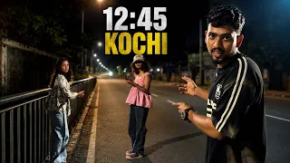 I Tested Girls’ Safety in Kochi at 12:45 AM