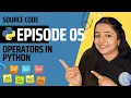 Python Operators Types Operator Precedence Examples Working Python for Beginners Episode 05