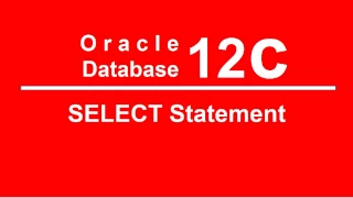 Oracle SQL PLSQL 12C Tutorial 8 SELECT Command Fetch Data from Table