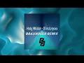 Blasterjaxx - Holy Water (feat. Maikki) (BRAUNBEER REMIX)