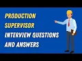 Production Supervisor Interview Questions And Answers