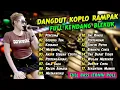 Download Lagu DANGDUT KOPLO RAMPAK BLEKUK FULL ALBUM