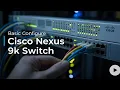 How to Configure Cisco nexus 9k switch cisco nexus switch configuration