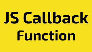 17 JavaScript Callback Function - JavaScript Bangla Tutorial