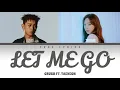 Download Lagu Crush - 'Let Me Go' Ft. Taeyeon (Color Coded Lyrics_Han_Rom_Eng)