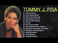 Download Lagu Lagu Nostalgia Tommy J. Pisa | Tembang Kenangan | Lagu Lawas | album nostalgia 