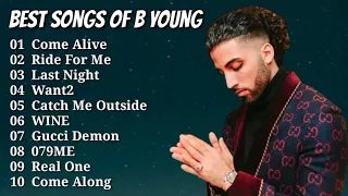 b young greatest hits full album 2021 best songs of b young full album 2021