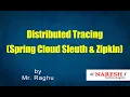 Distributed Tracing Spring Cloud Sleuth Zipkin Mr Raghu