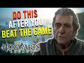 Hogwarts Legacy - 5 Things To Do AFTER YOU BEAT THE GAME