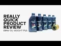 Really Quick Product Review - BMW 5W-30 to 0W-30 Oil Weight Change