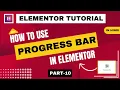 Master Elementor Progress Bar Widget In 7 Minutes Elementor Complete Tutorial Part-10