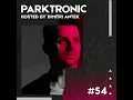 Parktronic #54 | Melodic & Tech House Show