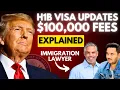 100 000 H1B Visa Fees Update From USCIS Explained by Immigration lawyer