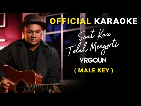 Download MP3 Virgoun - Saat Kau Telah Mengerti Official Karaoke | Male Key