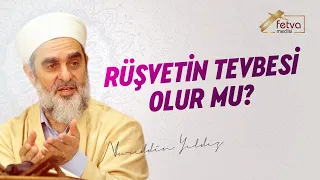 Rüşvetin tevbesi olur mu?