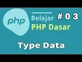03 Belajar PHP Dasar - Tipe Data PHP